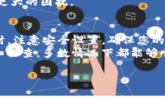 在使用TP钱包进行扫码转账时，如果出